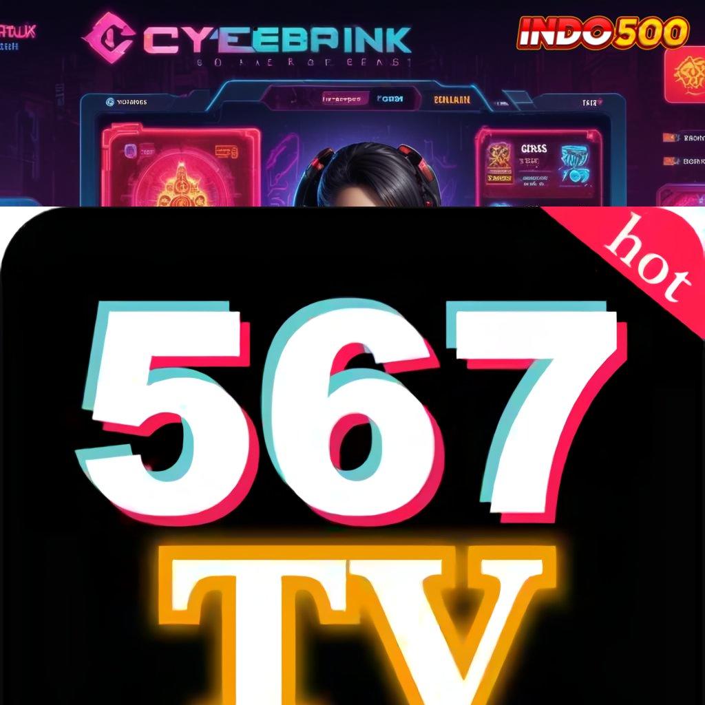 567TV SLOT 💯 Eksklusif Rezeki dengan WD Terbaru