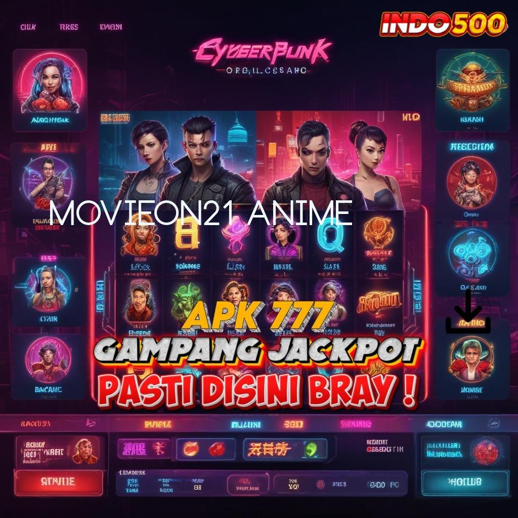 MOVIEON21 ANIME | kolam rezeki slot terpercaya berbasis aman