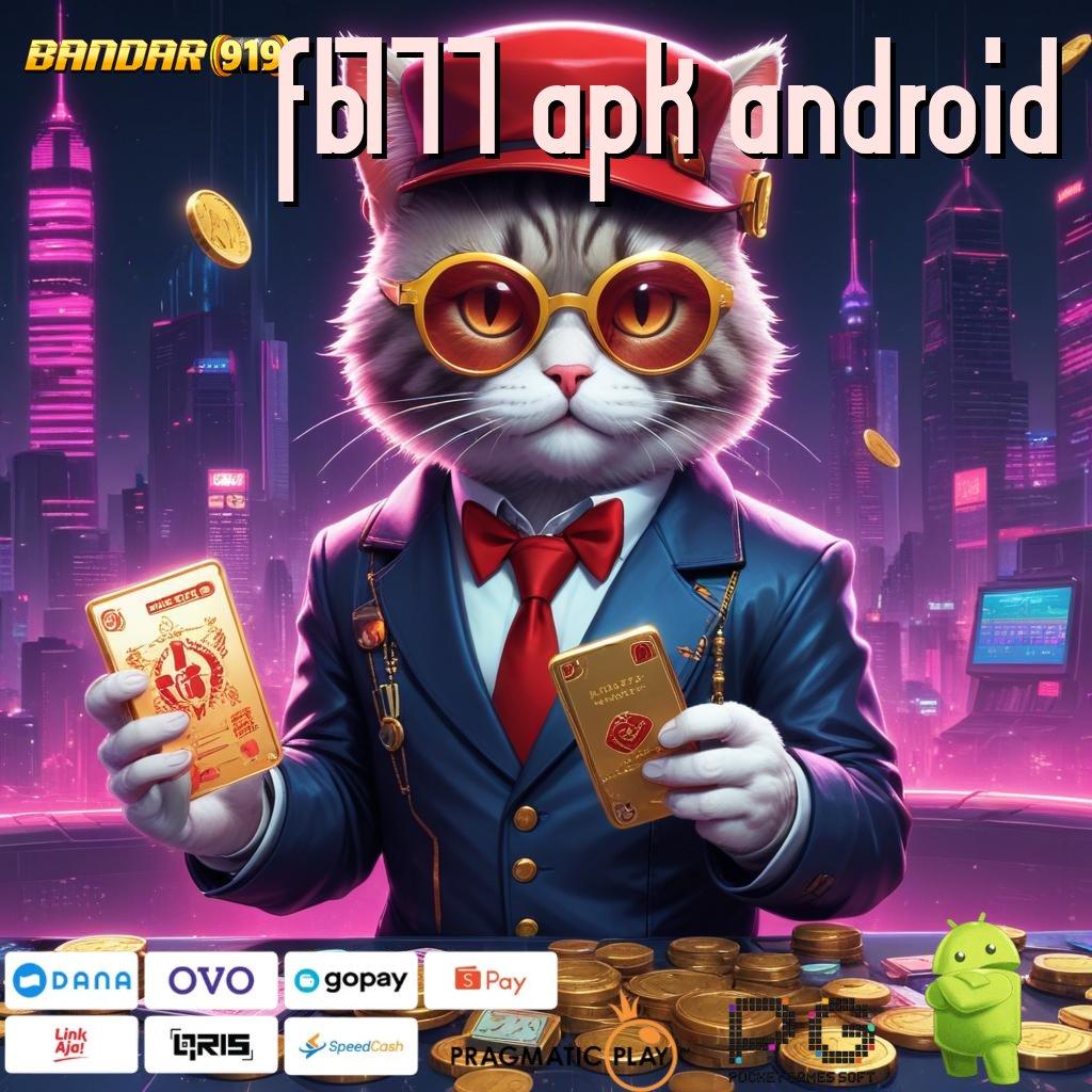 FB777 APK ANDROID , Informasi Jalur Jackpot Terkini