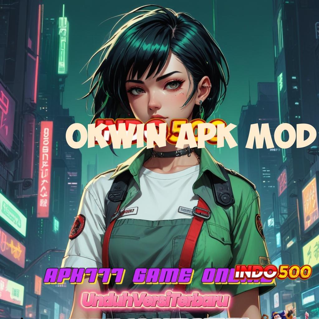 OKWIN APK MOD ♒ depo bank jago 15rb