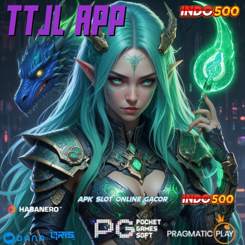 TTJL APP 🚀 Penarikan Uang Otomatis Cheat Slot Apk Mod Tanpa Batas