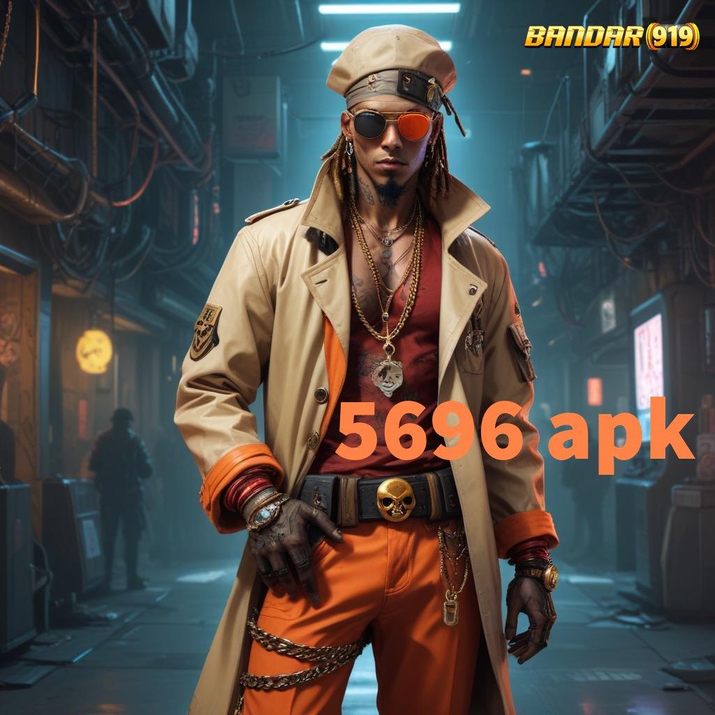 5696 APK 🎮 tekad menuju puncak