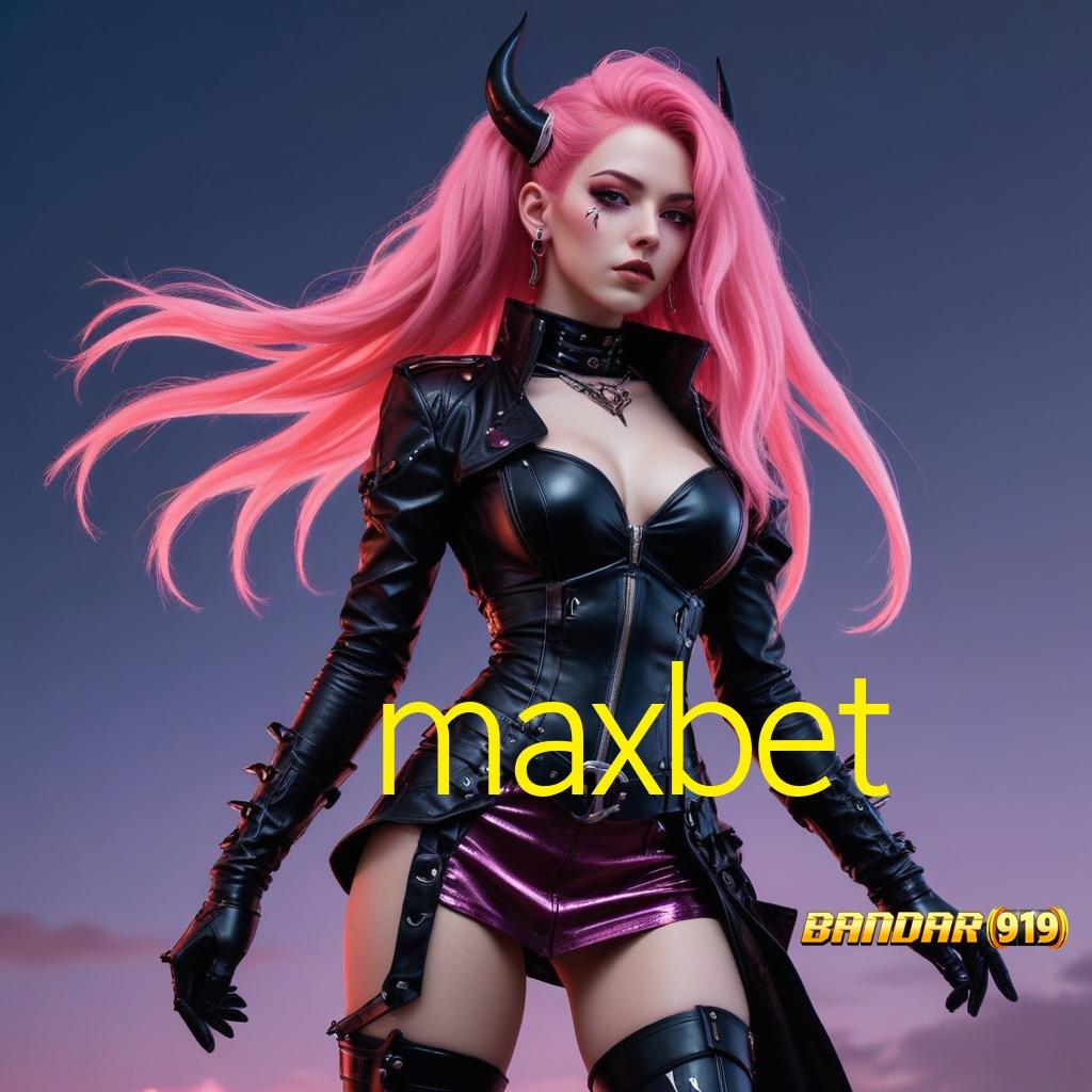 MAXBET 🔥 Kata Sandi Hadiah Permainan Tepat Guna