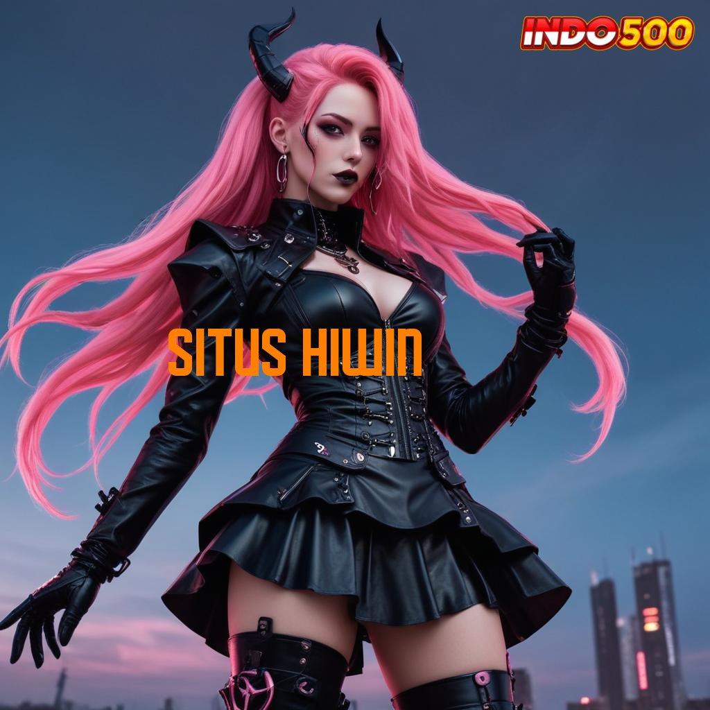 SITUS HIWIN 🧡 Semangat Pagi Cerah Spin Maksimal Hari Ini