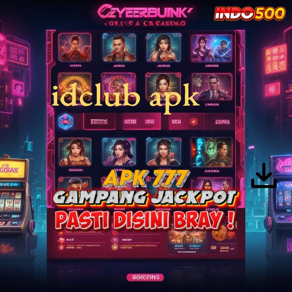 IDCLUB APK ⚡ depo dana kilat keberhasilan selalu mendekat