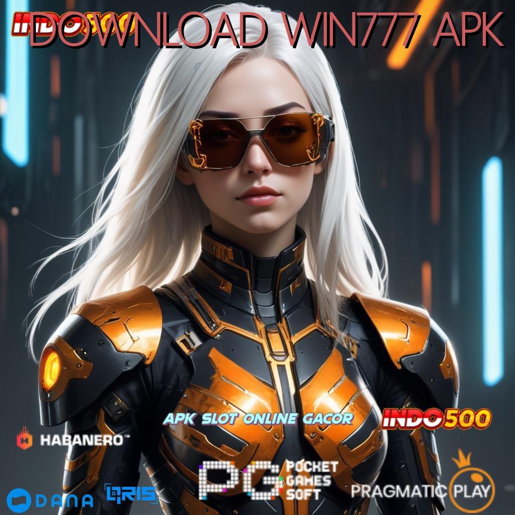 DOWNLOAD WIN777 APK ➰ Menang Nonstop Slot Tema Thailand