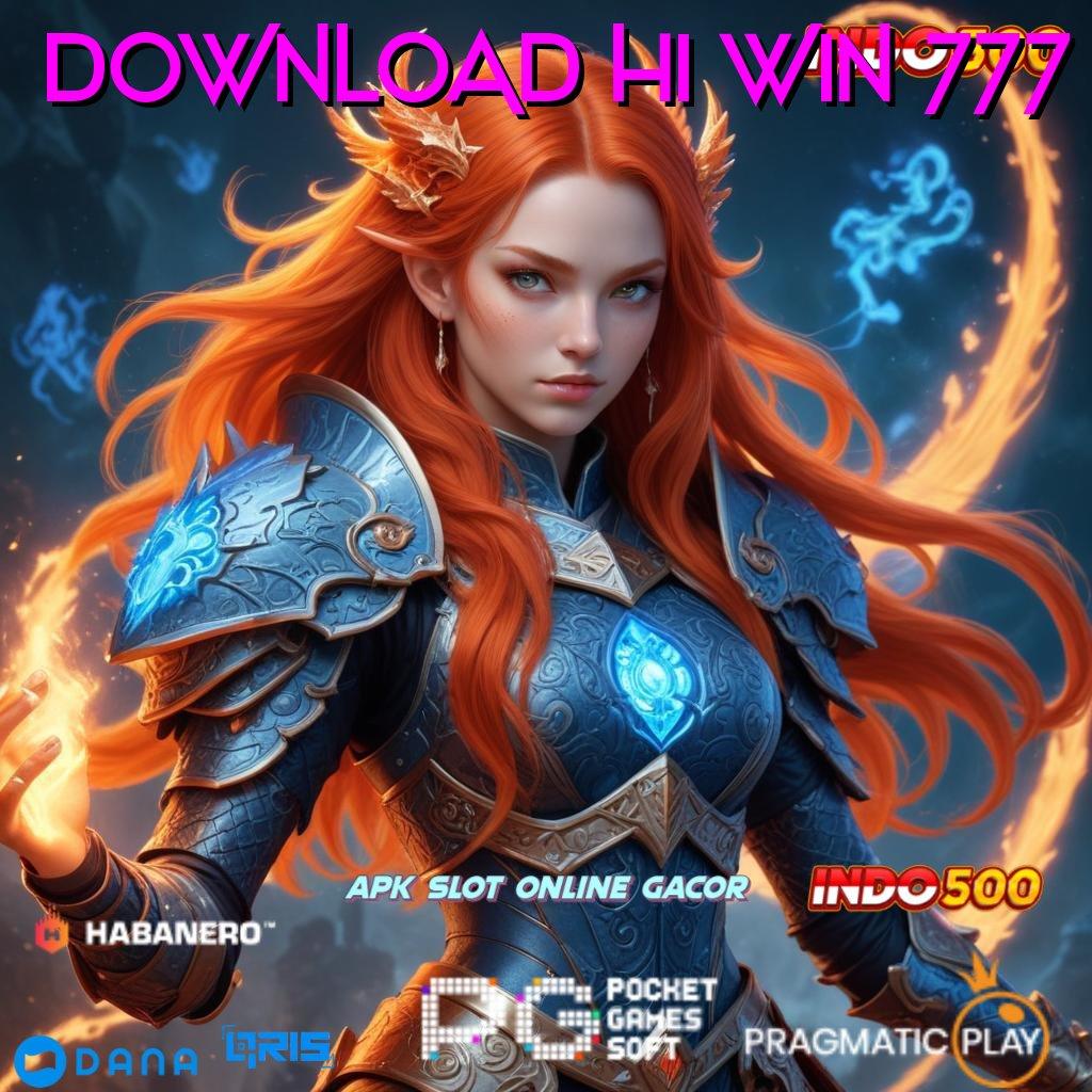 DOWNLOAD HI WIN 777 ➜ Terbaik Pertama Slot Online Uang Asli melalui APK