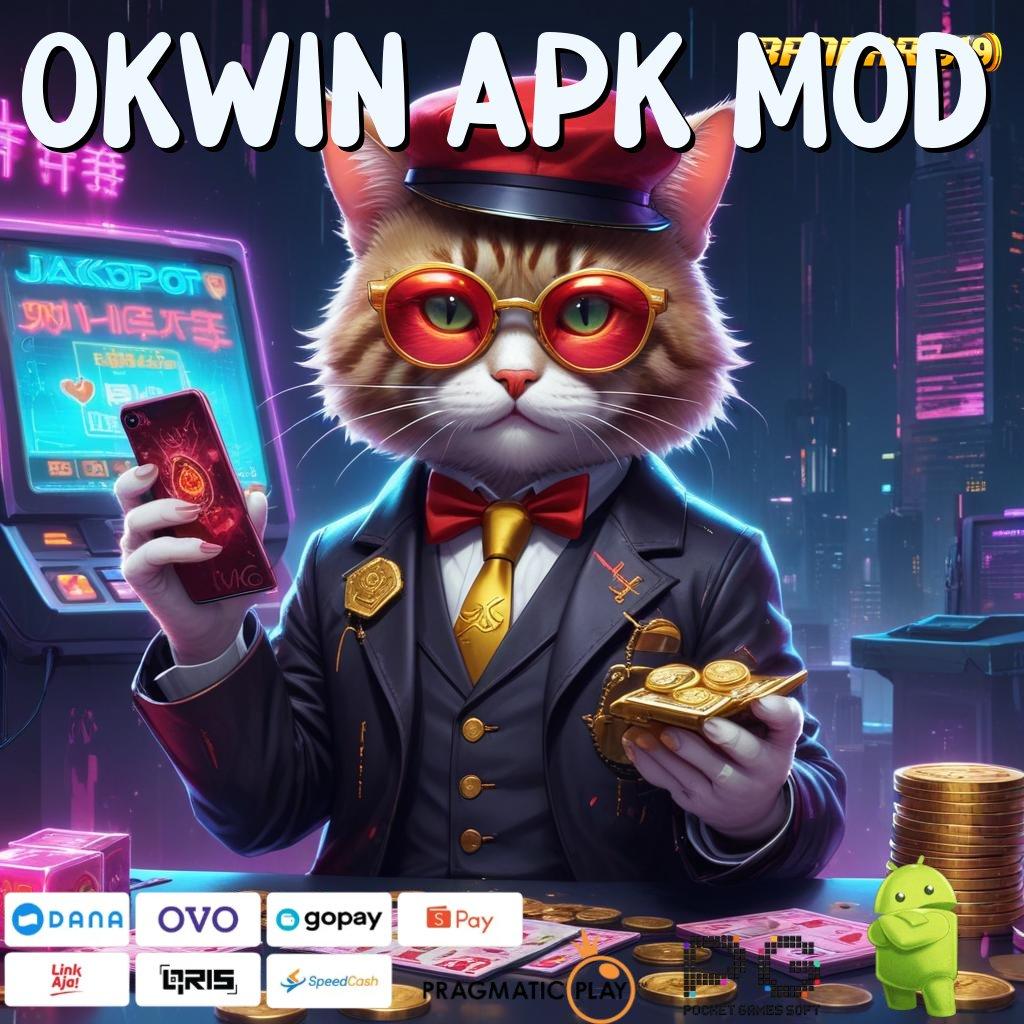 OKWIN APK MOD : (Versi New) Gacor Penuh Semangat Hoki Besar