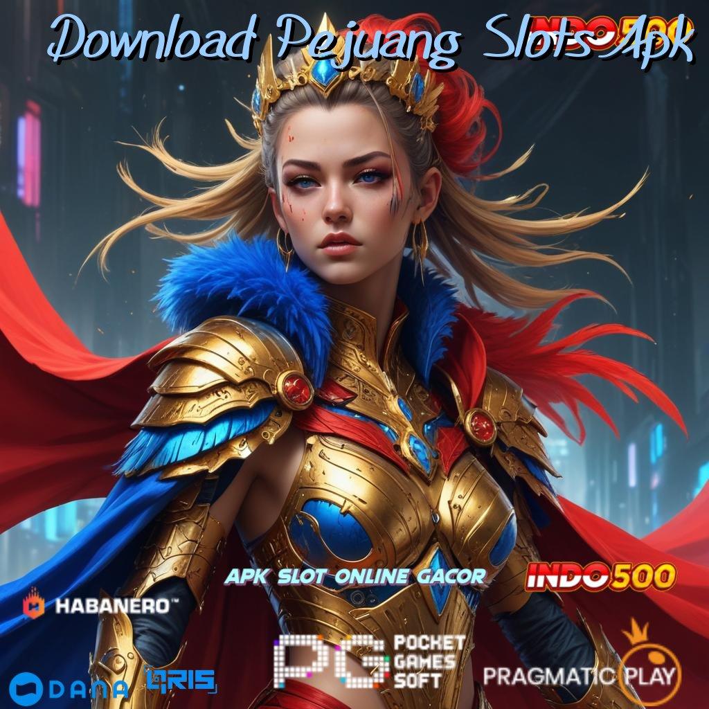 Download Pejuang Slots Apk