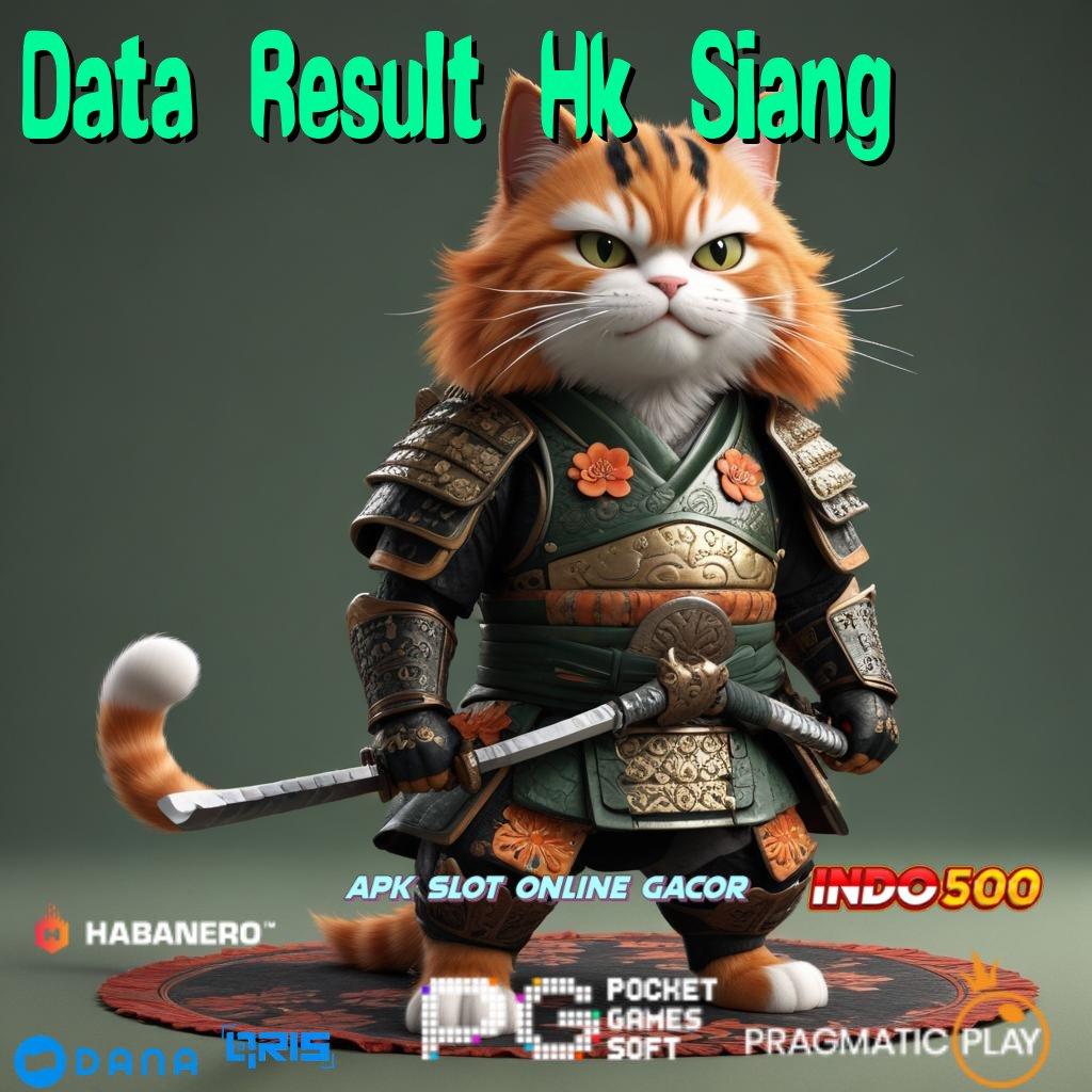 Data Result Hk Siang