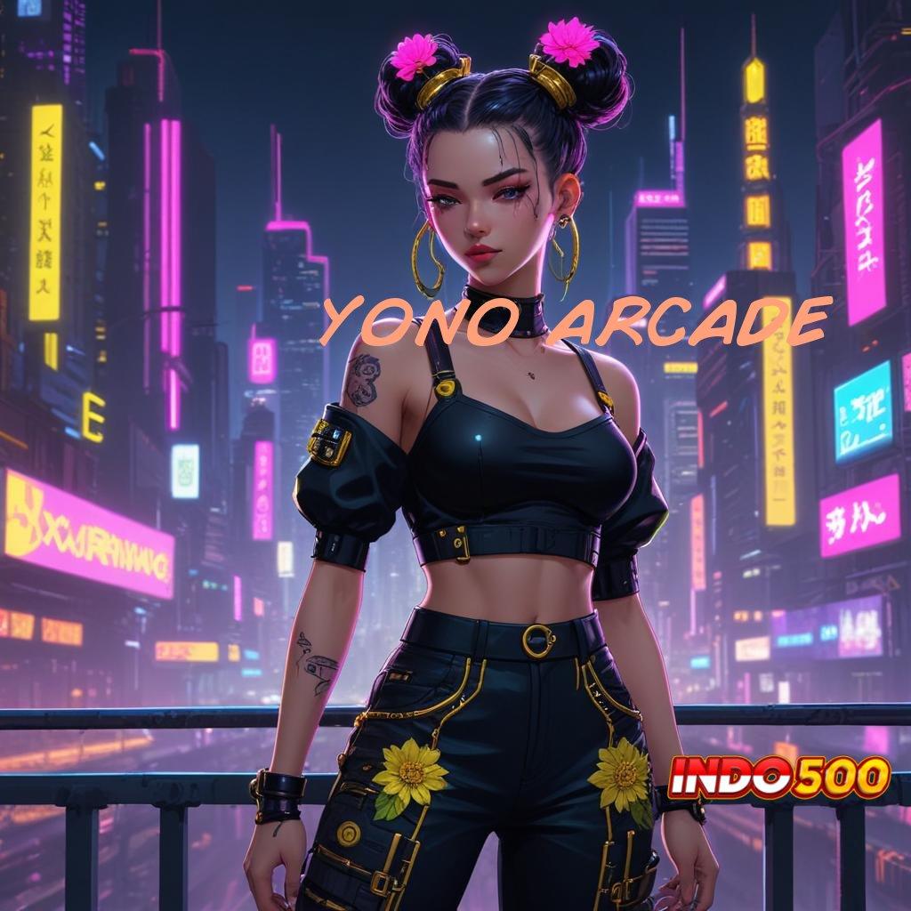 YONO ARCADE 💥 katalis kreatif sistem integrasi berbasis modern