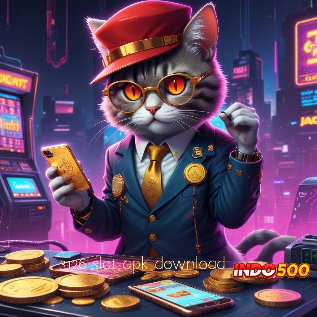 3126 SLOT APK DOWNLOAD unlock bonus