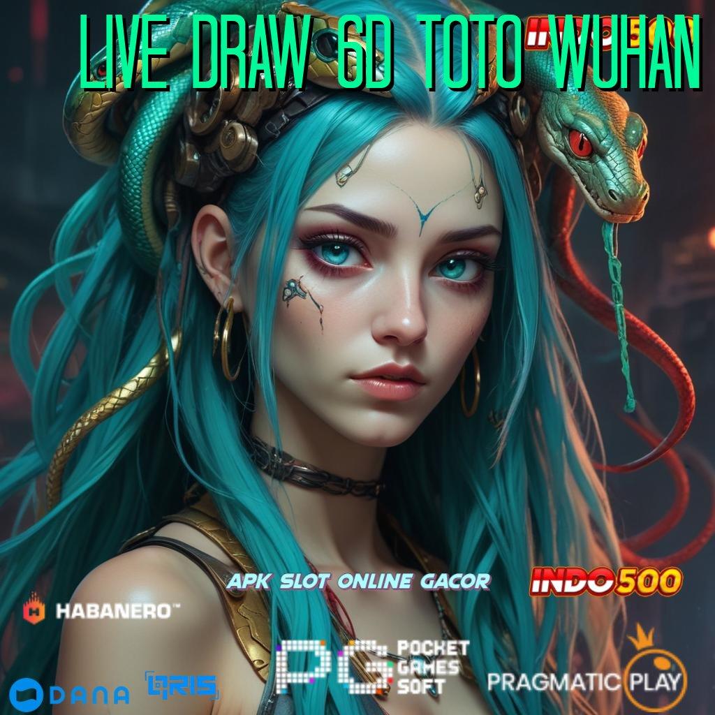 Live Draw 6d Toto Wuhan