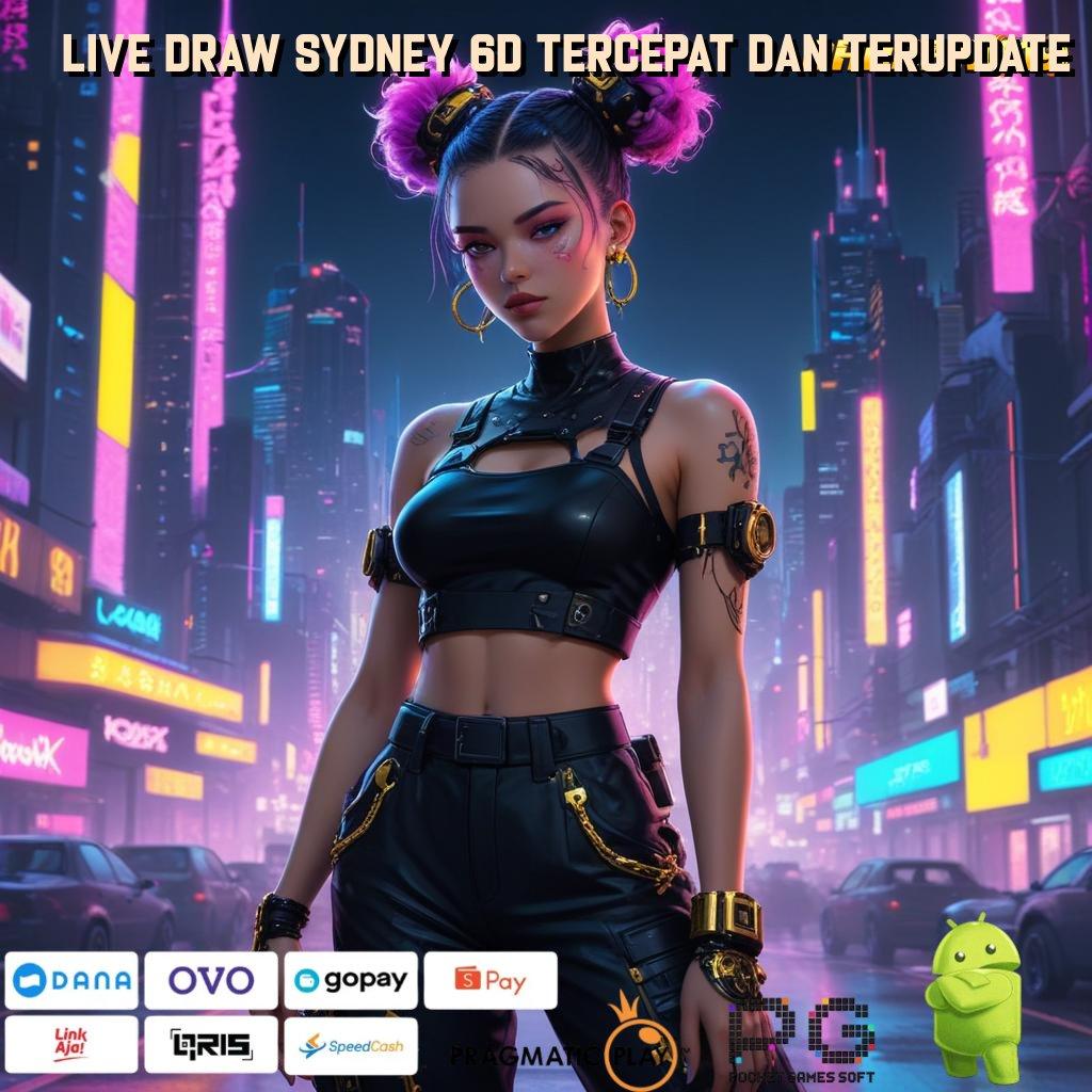 LIVE DRAW SYDNEY 6D TERCEPAT DAN TERUPDATE : Lingkup Baru Dengan Perangkat Keras Stabil Modern