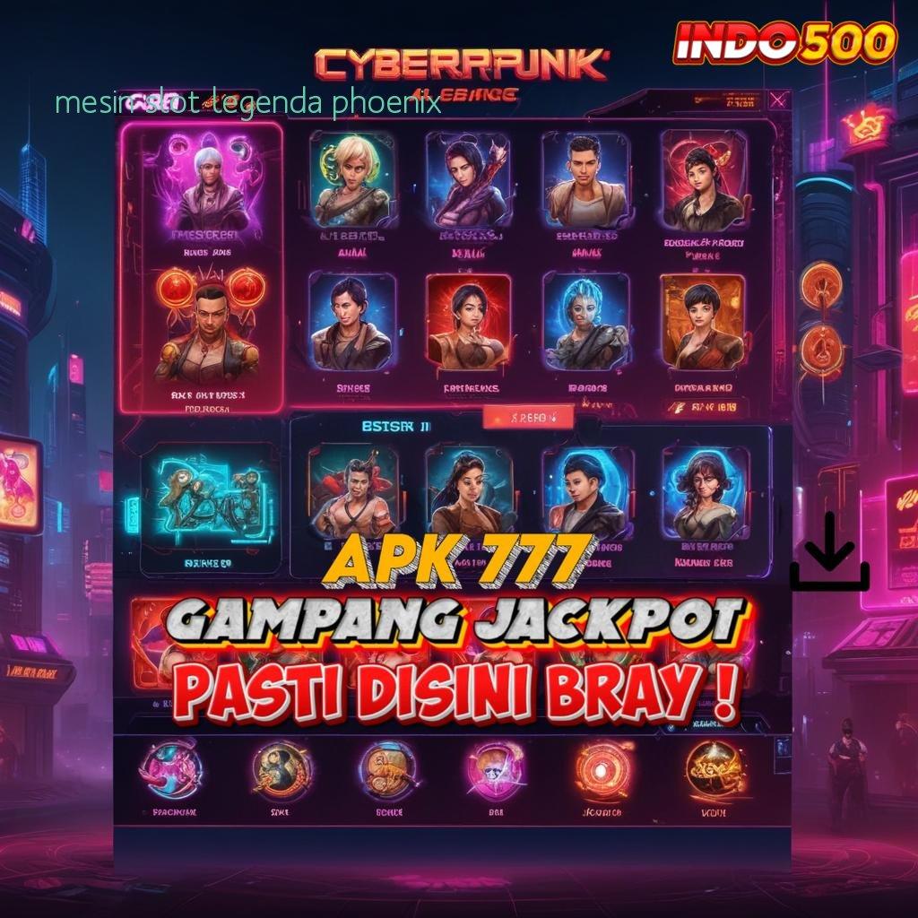 MESIN SLOT LEGENDA PHOENIX praktis metode cepat juara istimewa tepat guna