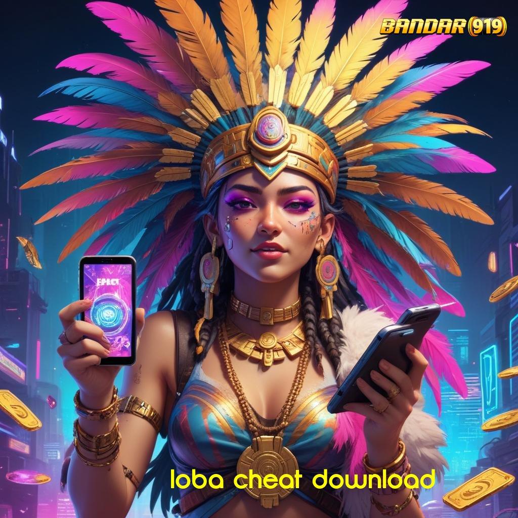 LOBA CHEAT DOWNLOAD ✧ Apk Mesin Canggih Tingkatkan Produktivitas