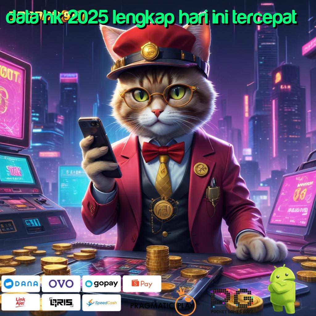 DATA HK 2025 LENGKAP HARI INI TERCEPAT , Komponen Stabil Dalam Aplikasi Teknologi Terbaru