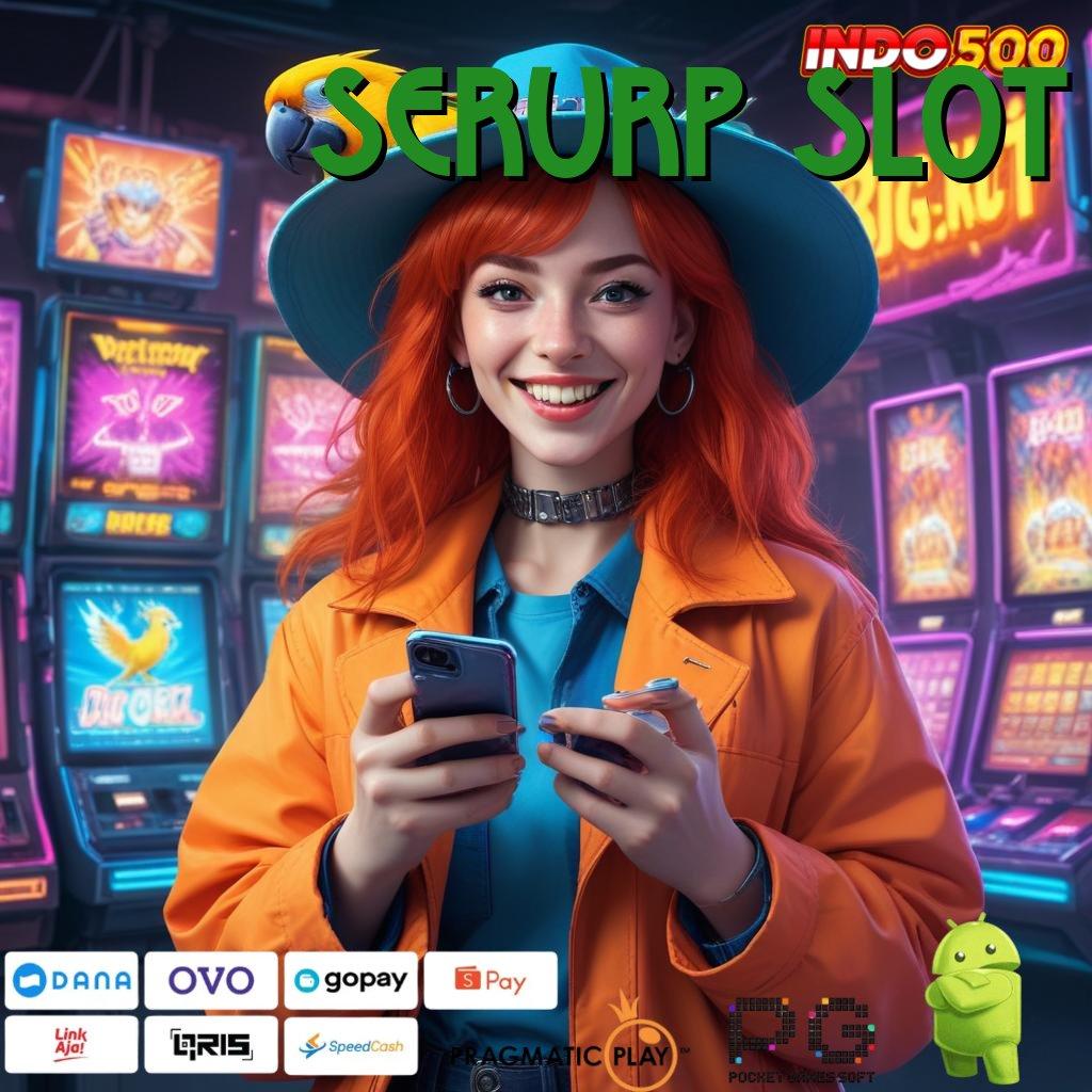 SERURP SLOT Segera Mulai Spin Dengan Depo Pulsa 10K