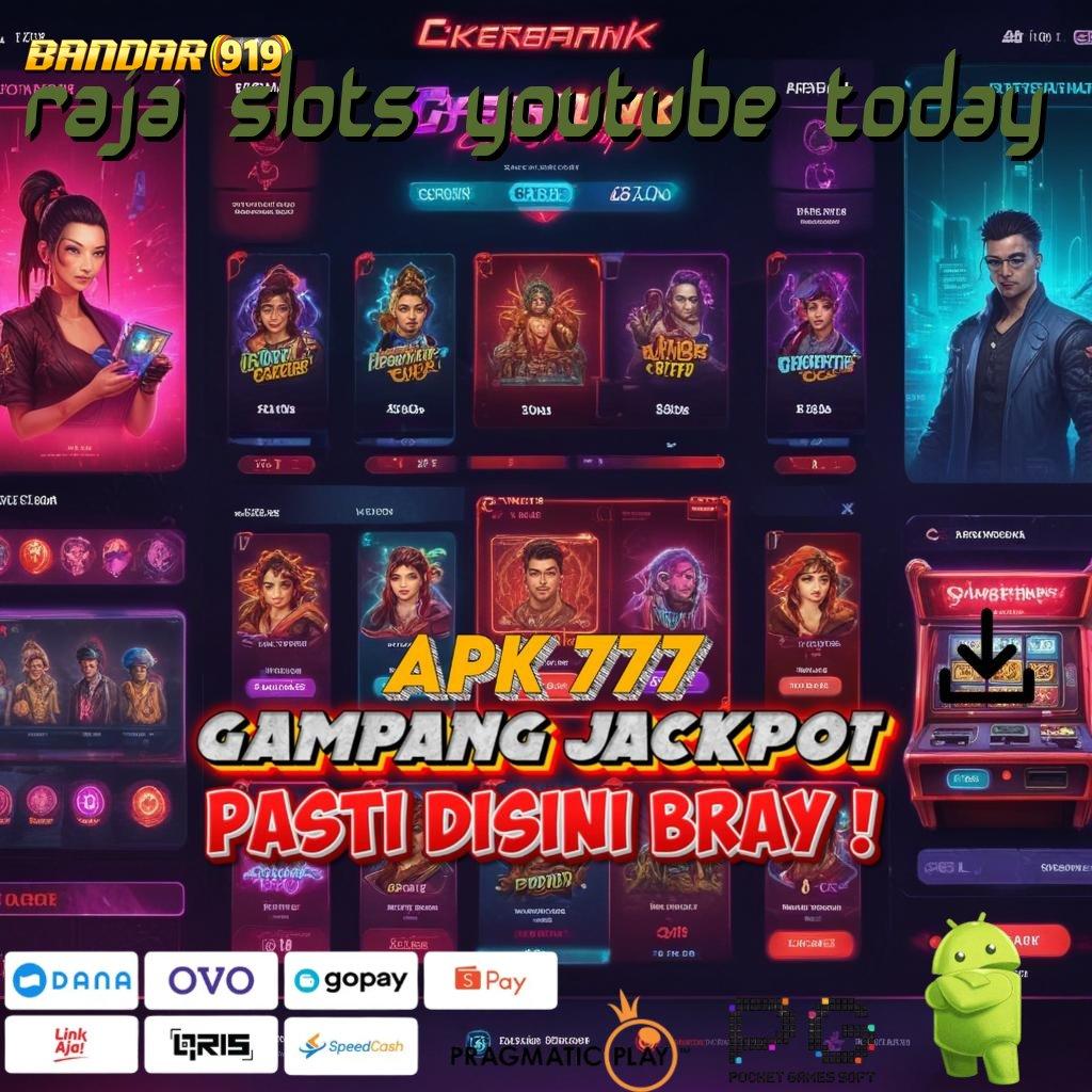 RAJA SLOTS YOUTUBE TODAY > Bonus APK Pembaruan 145