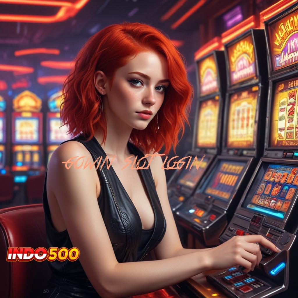 GOWIN SLOT LOGIN titik penghubung infrastruktur dasar platform digital perantara lingkungan kerja