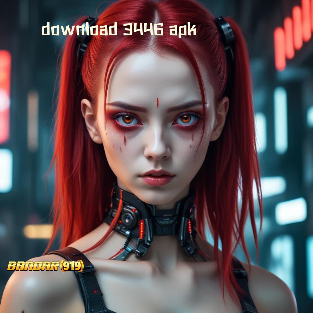 DOWNLOAD 3446 APK ≫ depo bni 15 ribu