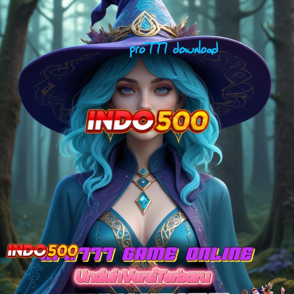 PRO777 DOWNLOAD Wujud Paling Anyar Cheat Slot Tanpa Batasan Apk