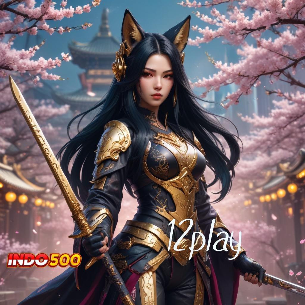 12PLAY ➜ APK Bonus RTP Tinggi 2025 Ruang Interaksi