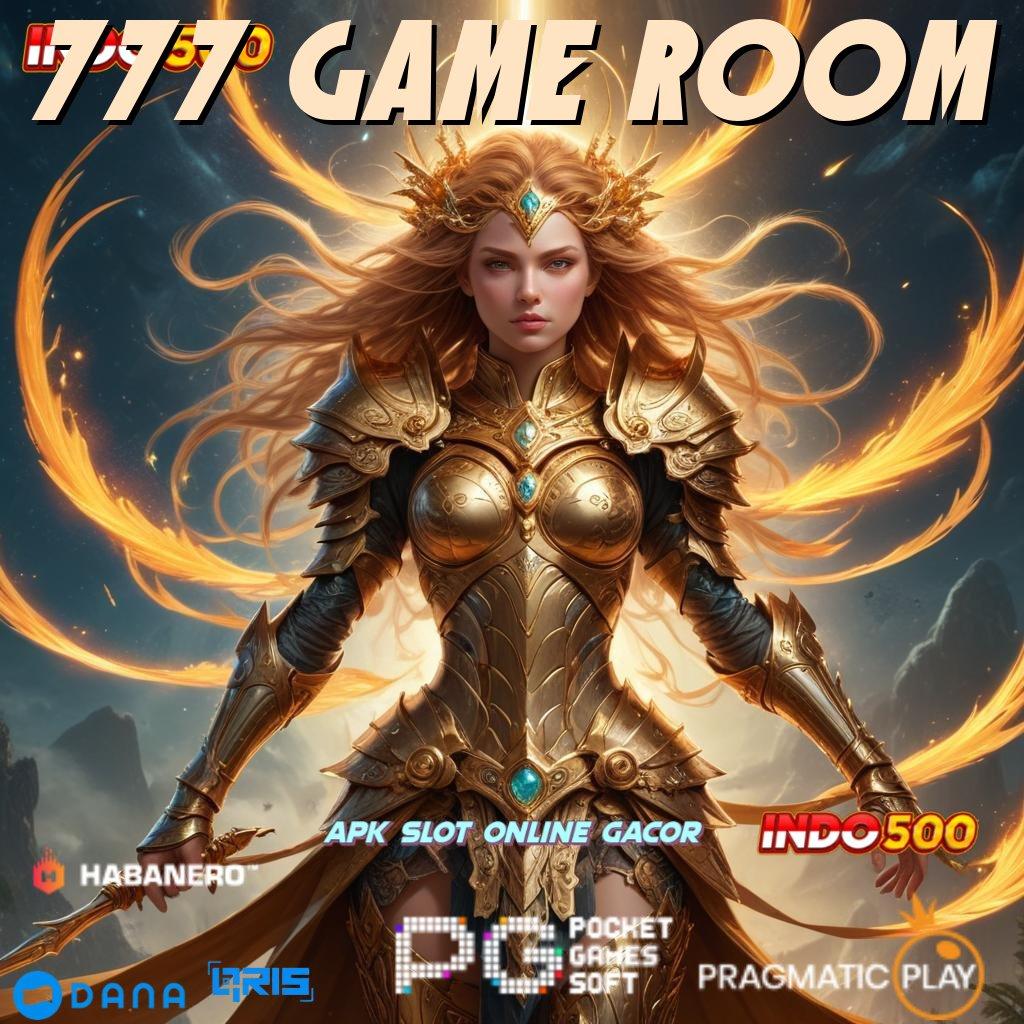 777 GAME ROOM ➤ Pembaruan Gres Untung Pasti! Slot Online APK Uang Asli yang Terjangkau