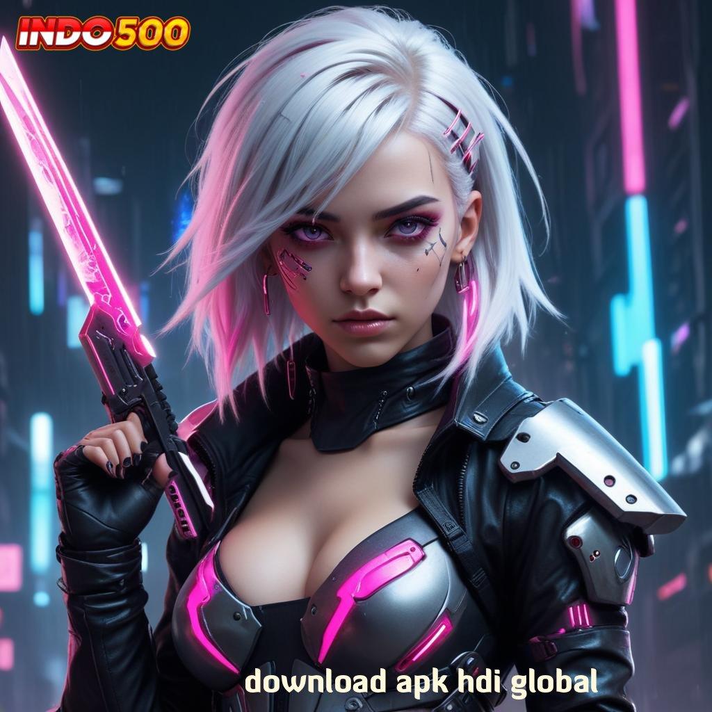 DOWNLOAD APK HDI GLOBAL ⚡ keuntungan instan slot baru modal kecil