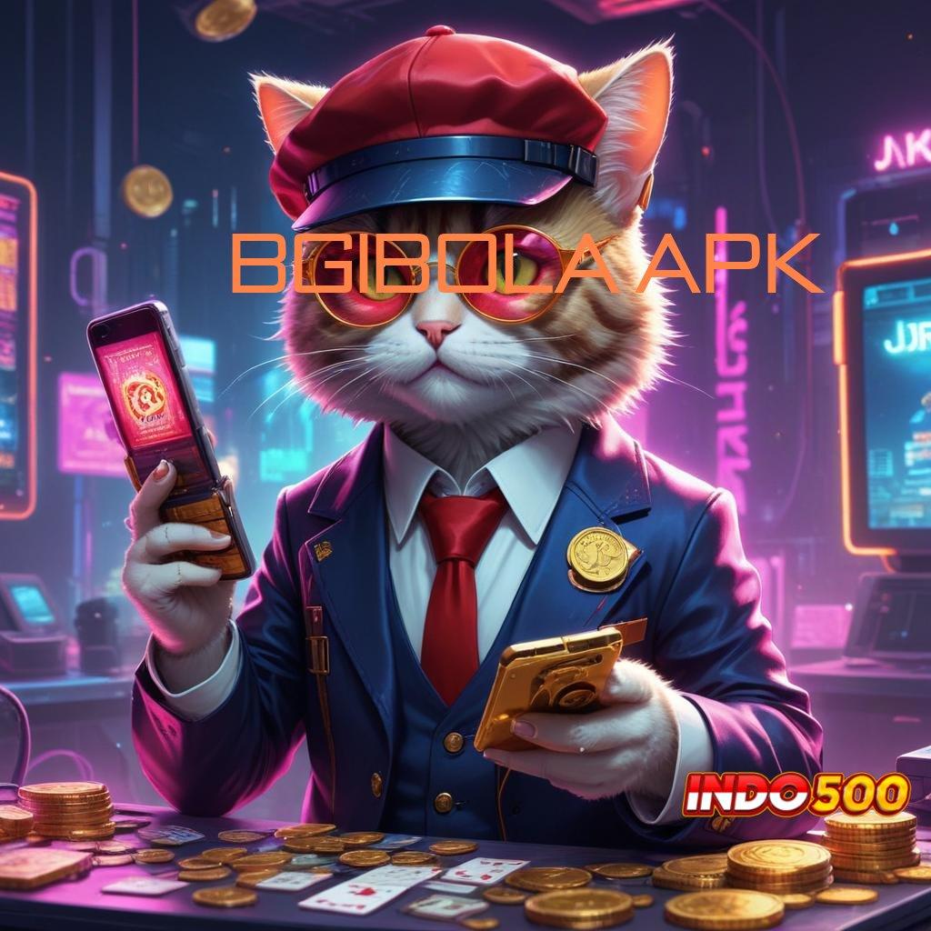 BGIBOLA APK ➿ Tatanan Stabil Dengan Titik Penghubung Fleksibel