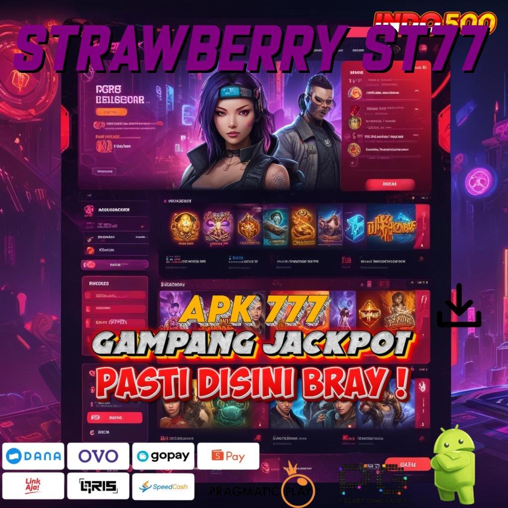 STRAWBERRY ST77 kemampuan dan keterampilan