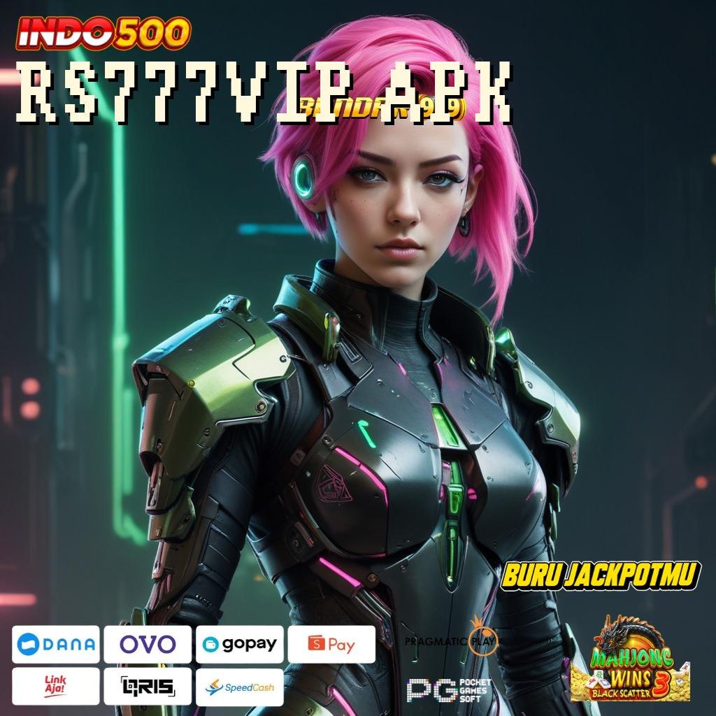 RS777VIP APK 🥇 Event Android iOS Bonus Besar Platform Teknologi