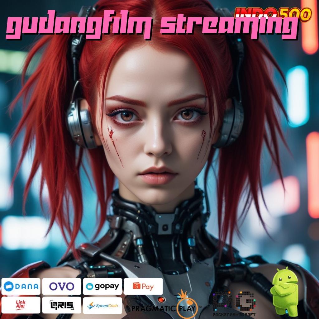 GUDANGFILM STREAMING Versi Game Android Siap Unduhan Cepat