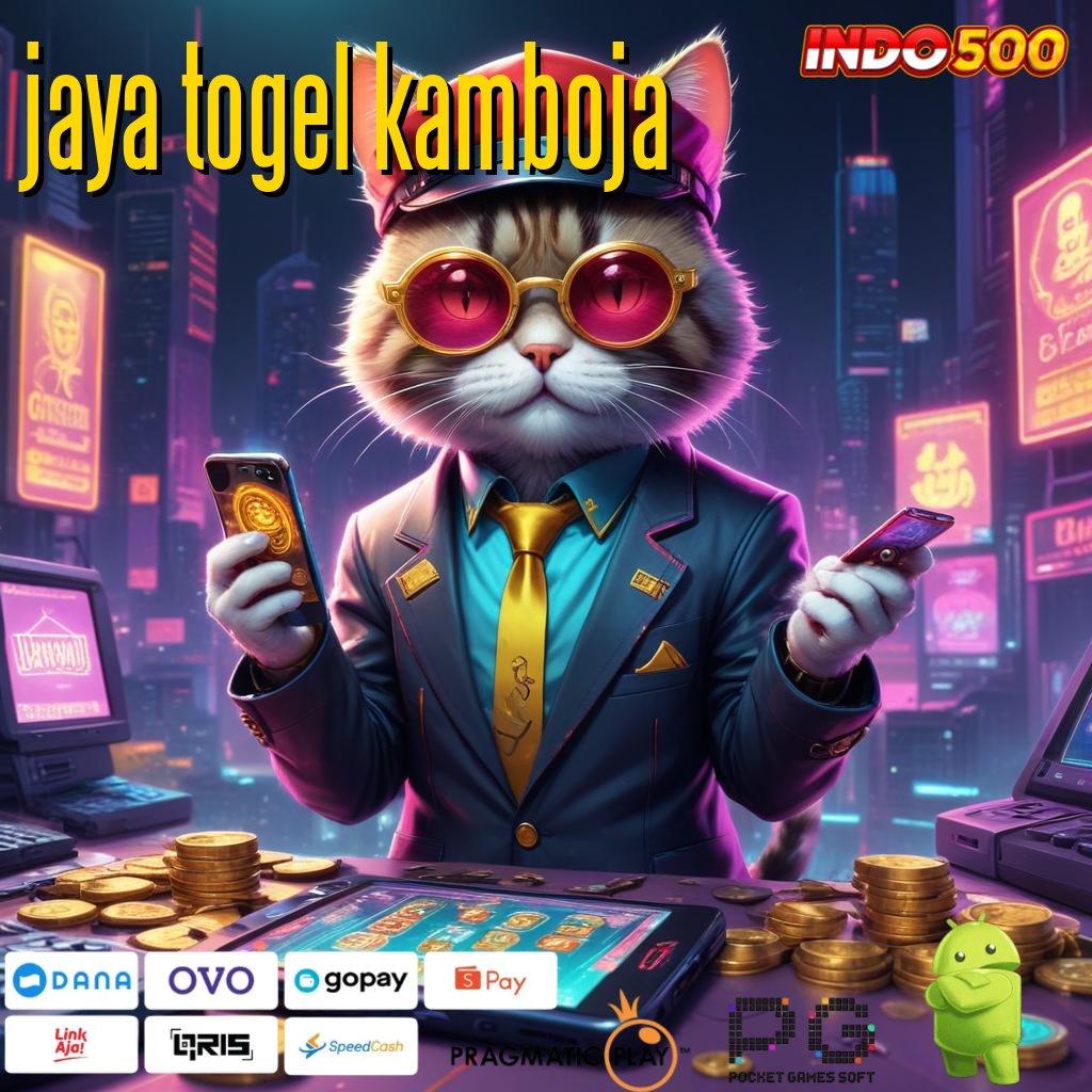 JAYA TOGEL KAMBOJA Versi Baru Mesin Cuan Instan