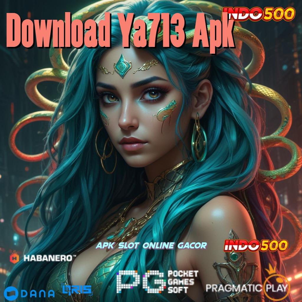 Download Ya713 Apk