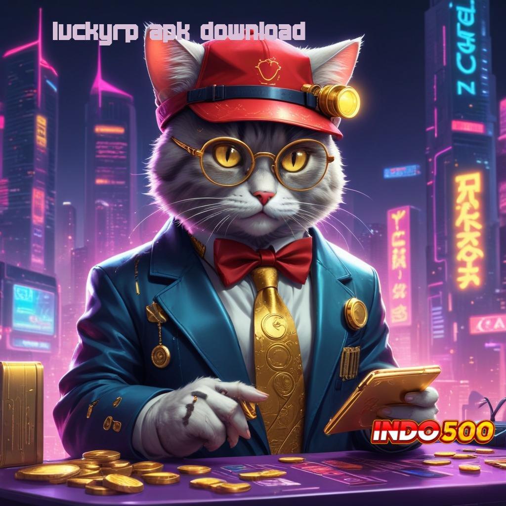 LUCKYRP APK DOWNLOAD 🔥 mesin sultan baru keberuntungan di setiap momen