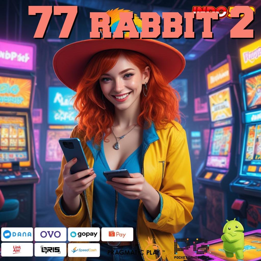 77 RABBIT 2 channel permainan baru dengan pola adaptif