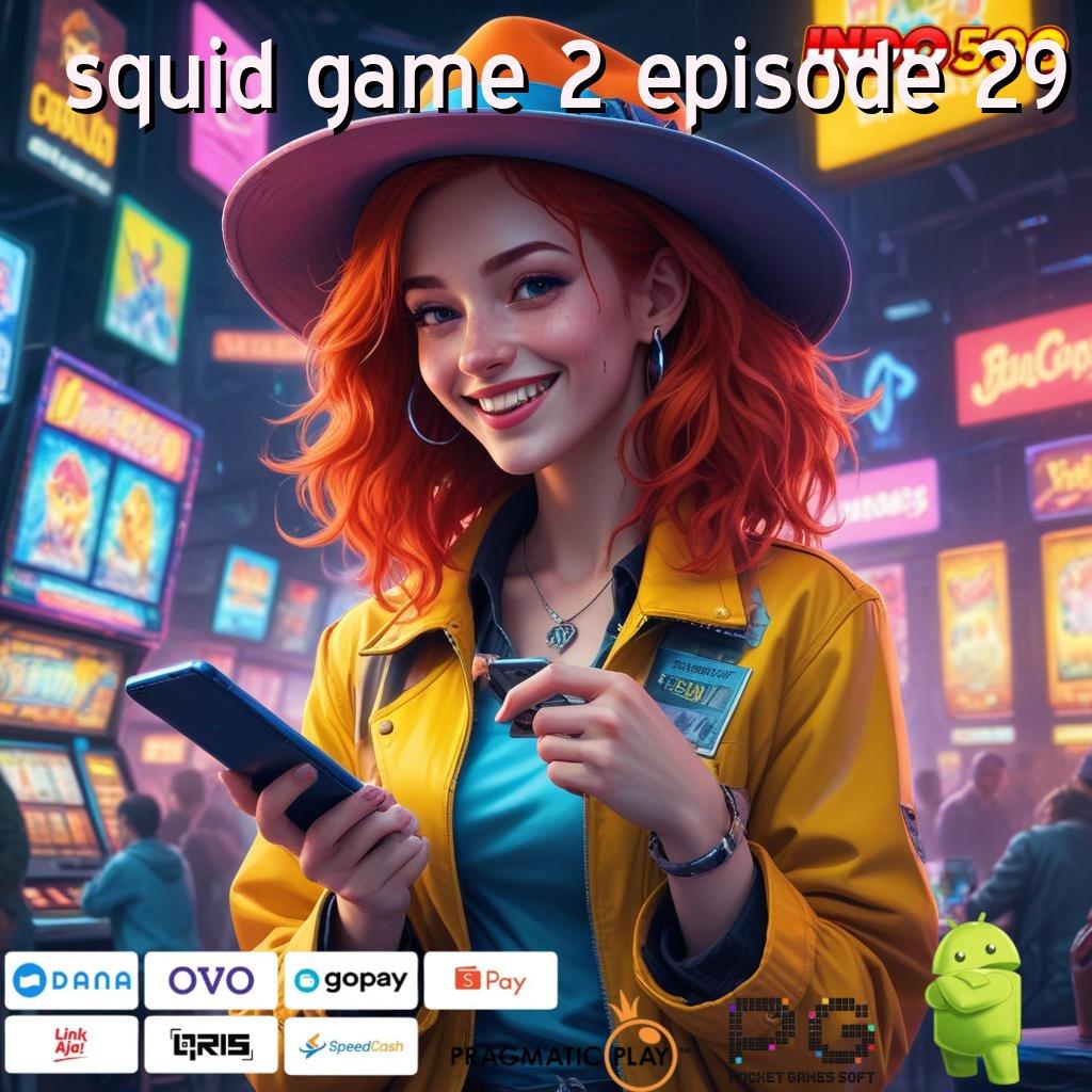 SQUID GAME 2 EPISODE 29 Besar Setiap Mudah Event Kemampuan