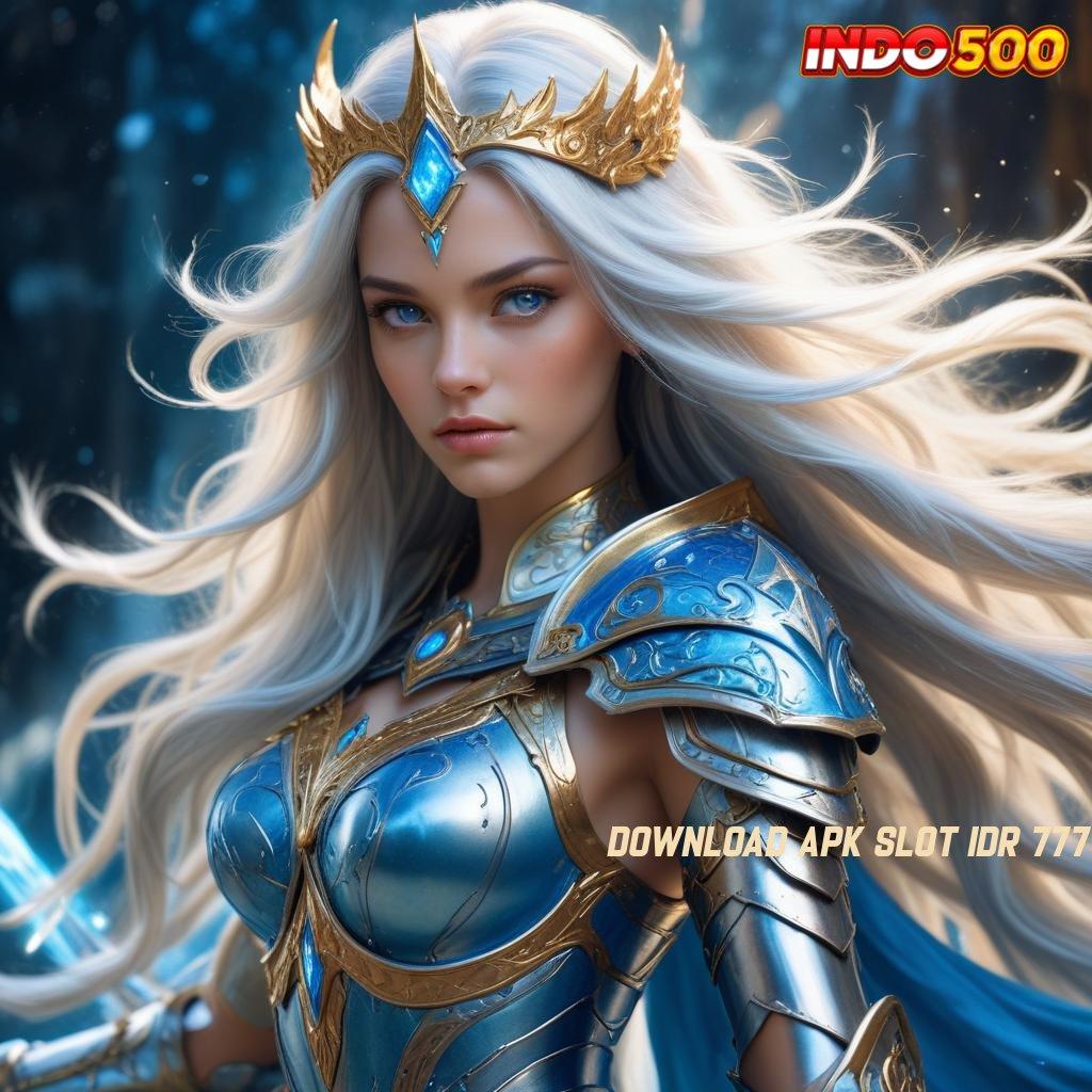 DOWNLOAD APK SLOT IDR 777 ➰ fitur baru