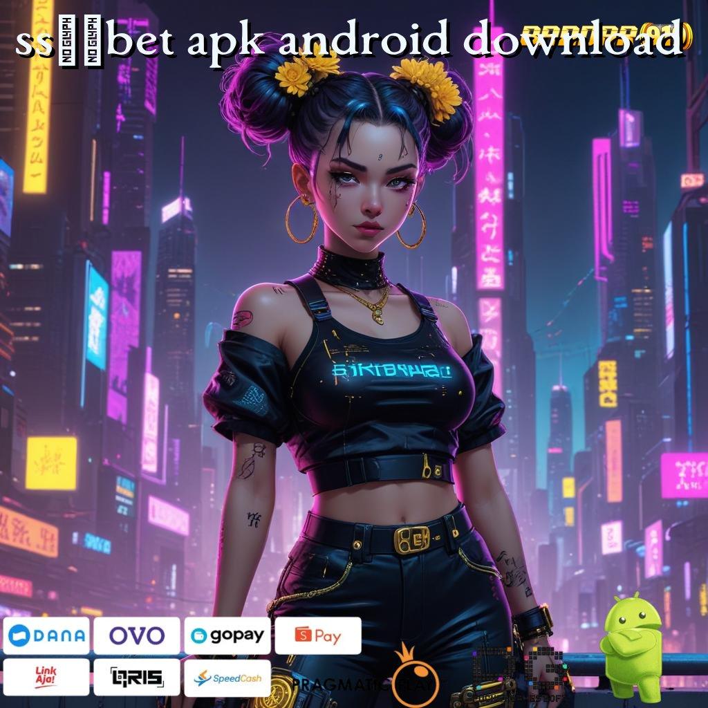 SS99BET APK ANDROID DOWNLOAD : Akses Slot Hemat Dengan Deposit Minimal