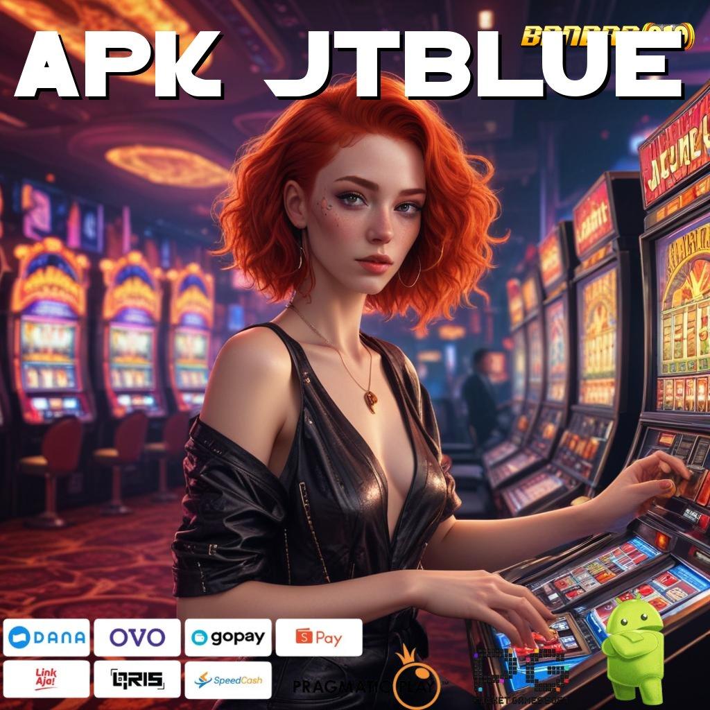 APK JTBLUE @ dana ramah lingkungan tidak ada kekalahan