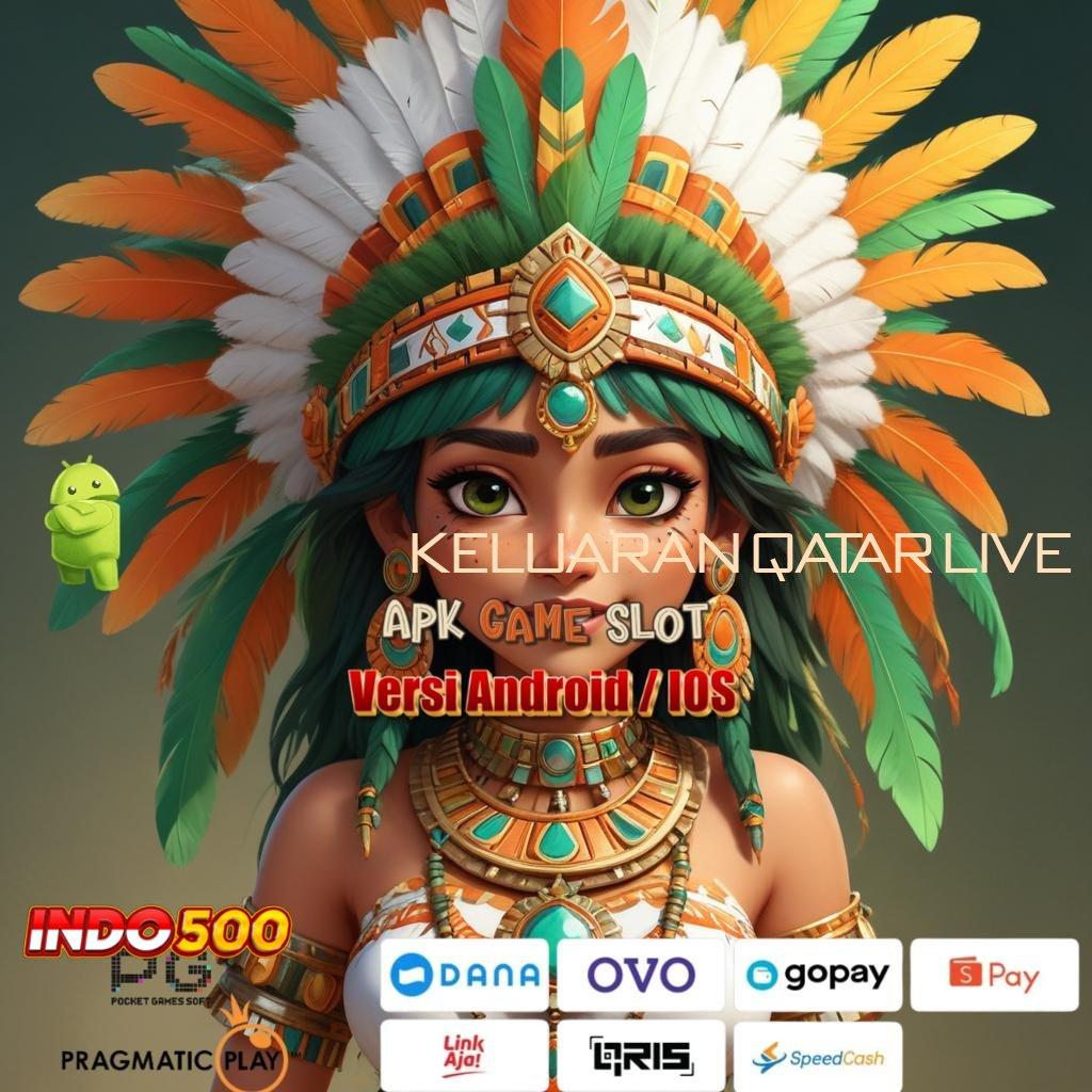 KELUARAN QATAR LIVE ≫ Slot Hadiah Maksimal Langsung Auto WD