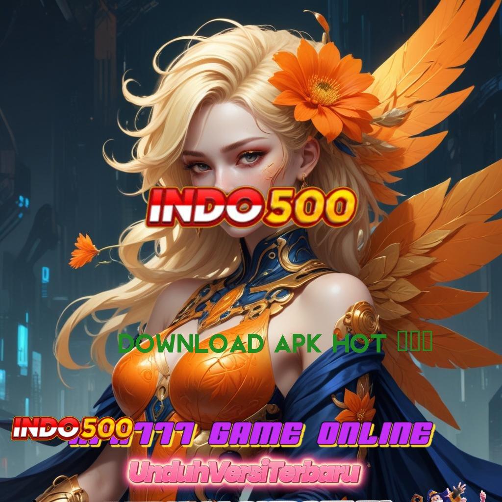 DOWNLOAD APK HOT 985 🧡 isi saldo mesin baru langsung wd hari ini