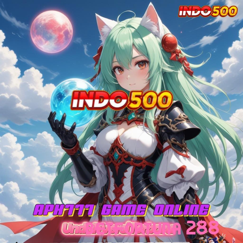 BETFORTUNA 288 ✧ Depo Mandiri Idr 5 APK Slot Gacor, 2025: Keseruan yang Berkelanjutan!