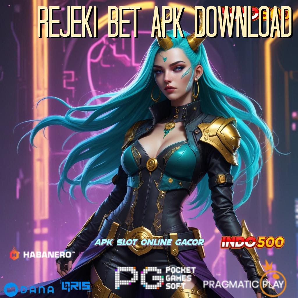 Rejeki Bet Apk Download