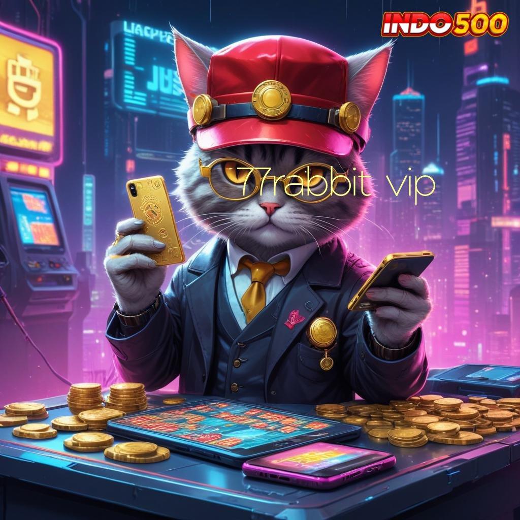 77RABBIT VIP ⇏ Akun Eksklusif Baru Slot Tanpa Setoran Saldo Awal Apk