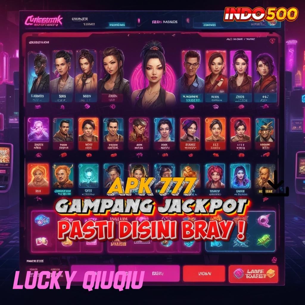 LUCKY QIUQIU ✅ mesin slot langsung kaya dengan bonus ekspres