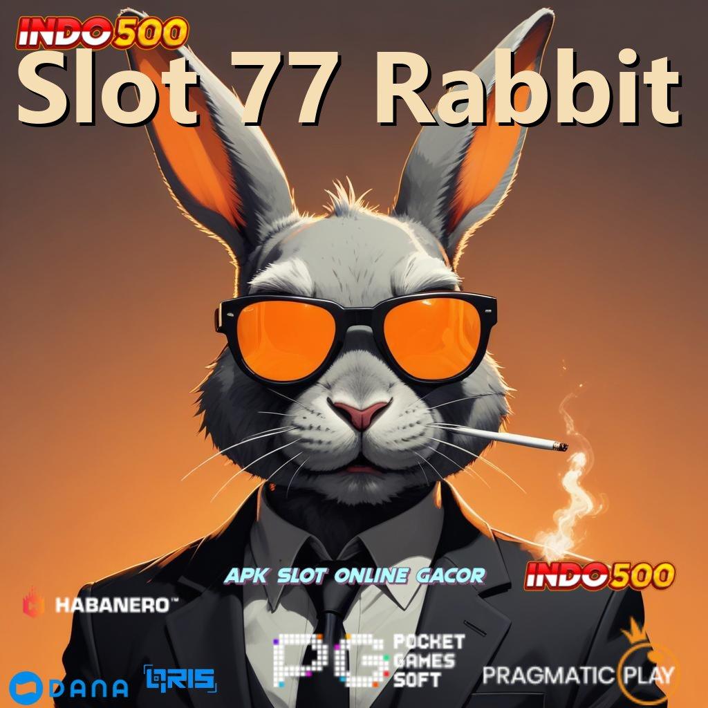 Slot 77 Rabbit