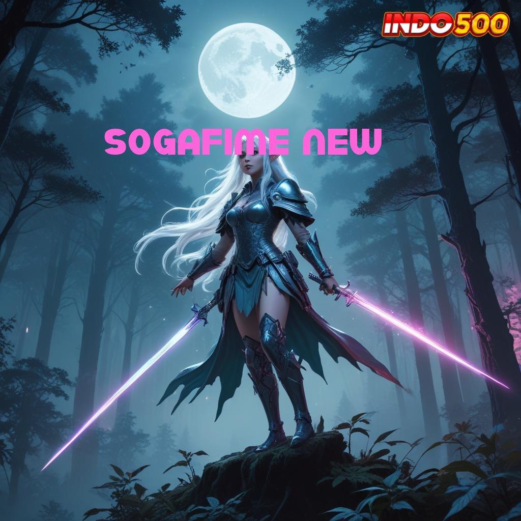 SOGAFIME NEW 🔥 Deposit Dana 10 000 Sistem Yang Diperbaharui