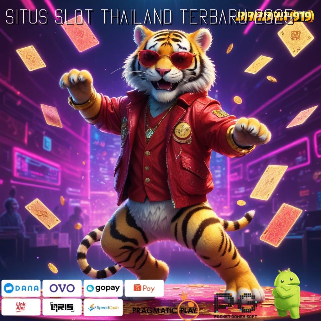 SITUS SLOT THAILAND TERBARU 2025 # APK Bonus RTP Tinggi 2025 Mekanisme